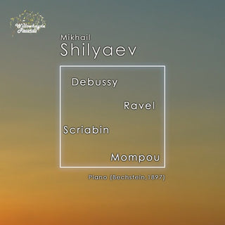 Debussy / Shilyaev- Mikhail Shilyaev Plays Debussy