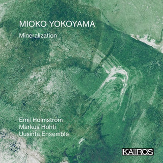 Mioko Yokoyama- Mineralization (CD)