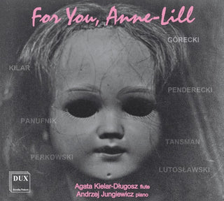 Gorecki / Dlugosz / Jungiewicz- For You Anne Lill