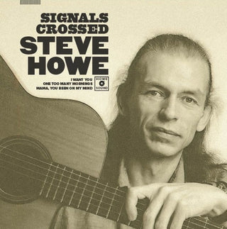 Howe, Steve- Signals Crossed - Ltd White Vinyl One-Sided Mirror Backed 10-Inch