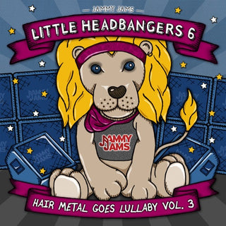 Jammy Jams- Little Headbangers 6: Hair Metal Goes Lullaby 3 (CD)
