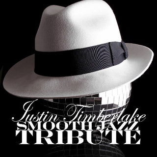Tribute To Justin Timberlake- Smooth Jazz Tribute to Justin Timberlake