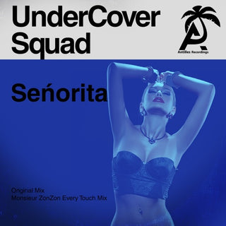 UnderCover Squad- Senorita