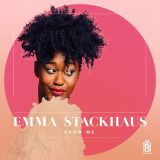 Stackhaus, Emma- Show Me
