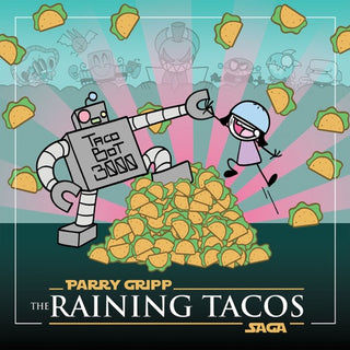 Parry Gripp- The Raining Tacos Saga