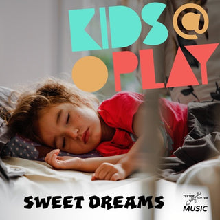 Kids At Play- Sweet Dreams (Mod)