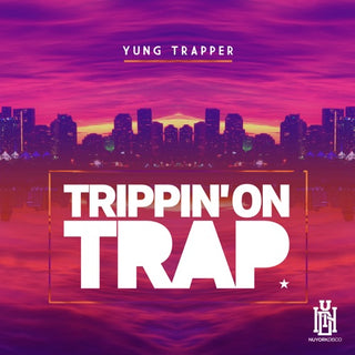 Yung Trapper- Trippin' On Trap