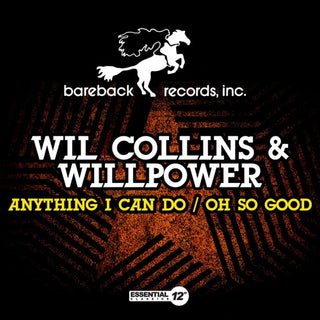 Collins, Will & Willpower- Anything I Can Do & Oh So Good