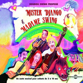 Mister Django & Madame Swing- Doudou Swing Conte Musical Pour En [Import]