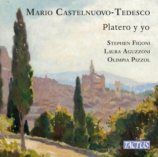 Castelnuovo-Tedesco- Castelnuovo-Tedesco: Platero y yo