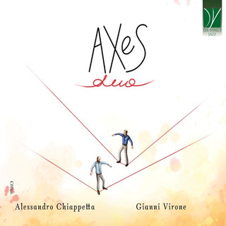Gianni & Alessandro Chiappetta Virone- Axes Duo (CD) (PREORDER)