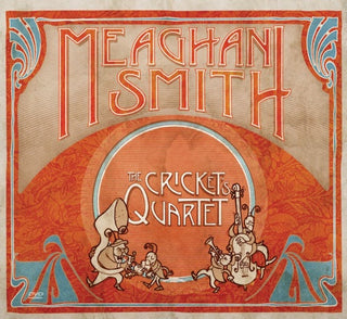 Meaghan Smith- The Crickets Quartet