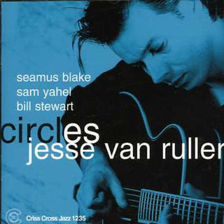 the album cover for Jesse Van Ruller - Circles