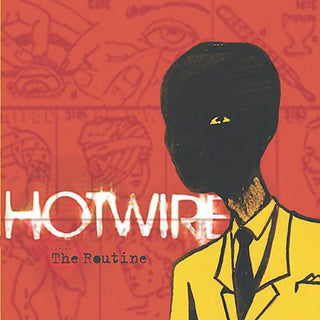 the album cover for Hotwire - The Routine