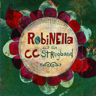 the album cover for Robinella & The CC Stringband - Robinella and The CCstringband