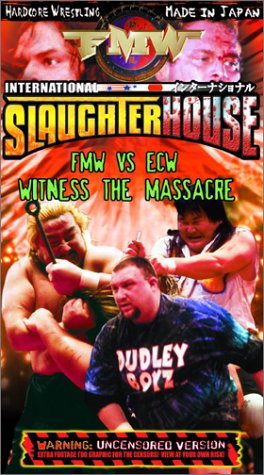 FMW International Slaughterhouse: FMW Vs. ECW