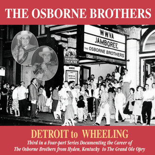 the album cover for The Osborne Brothers - Detroit to Wheeling