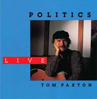 Tom Paxton- Politics: Live (Writing On Cover)