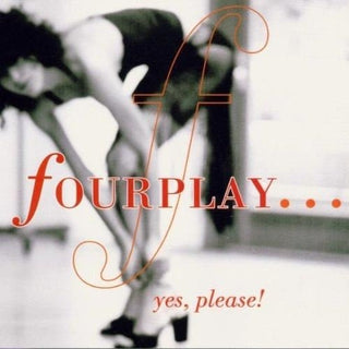 Fourplay- Yes, Please