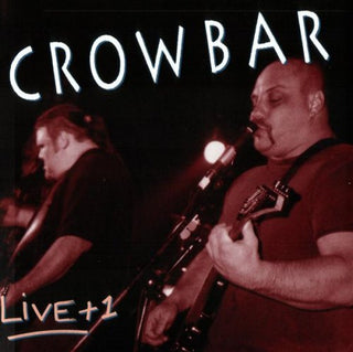 Crowbar- Live + 1