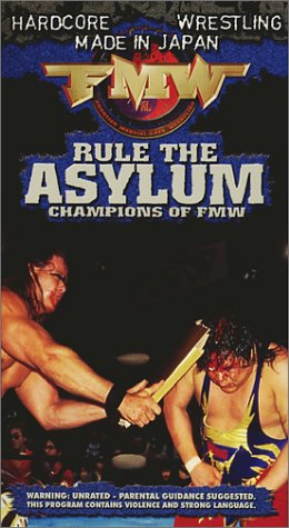 FMW Rule The Asylum: Champions Of FMW