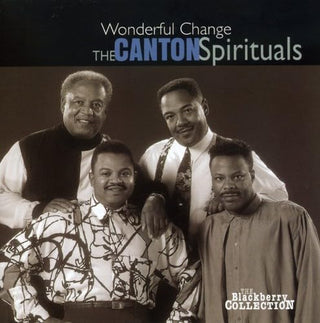 Canton Spirituals- Wonderful Change