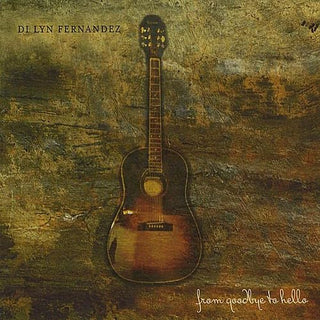 Di Lyn Fermamdez- From Goodbye To Hello