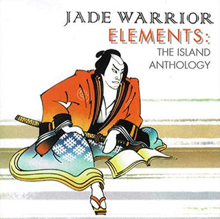 Jade Warrior- Elements: The Island Anthology