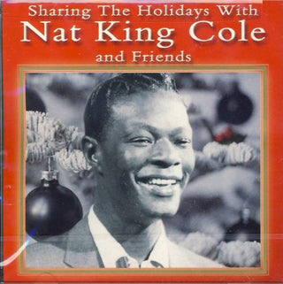 Nat King Cole- Sharing The Holidays With Nat King Cole