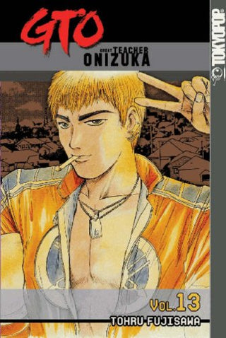 Tohru Fujisawa- Great Teacher Onizuka: Vol. 13 (PB)