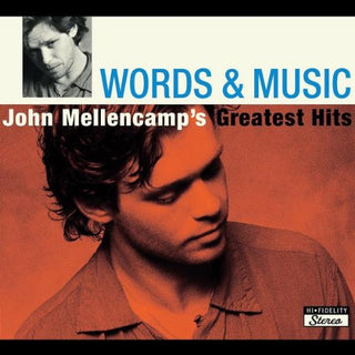 John Cougar Mellencamp- Words & Music John Mellencamp's Greatest Hits