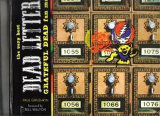 Paul Grushkin - Dead Letters: The Very Best Grateful Dead Fan Mail