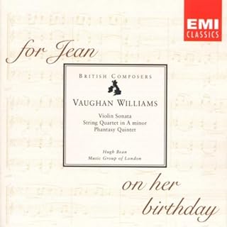 Vaughan Williams, Chamber Music Group Of London- For Jean On Her Birthday: String Quartet No. 2 in A Minor/Violin Sonata in A Minor/Phantasy Quintet