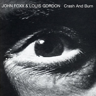 the album cover for John Foxx - Crash and Burn
