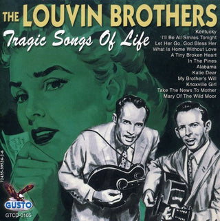 the album cover for Louvin Brothers - Tragic Songs of Life