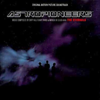the album cover for Eternals - Astropioneers