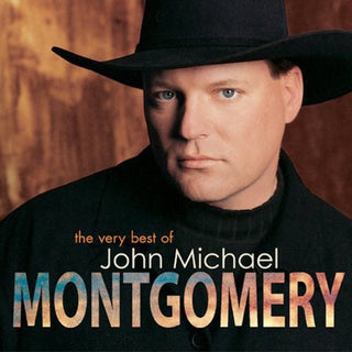 the album cover for John Montgomery Michael - The Very Best Of John Michael Montgomery