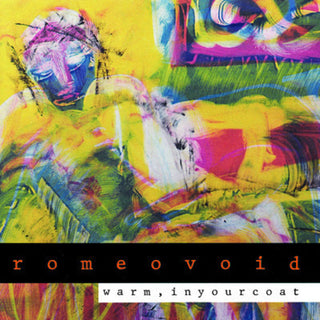 the album cover for Romeo Void - Warm in Your Coat