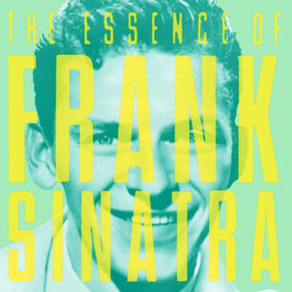the album cover for Frank Sinatra - Essence of Frank Sinatra