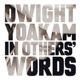 the album cover for Dwight Yoakam - In Other's Words