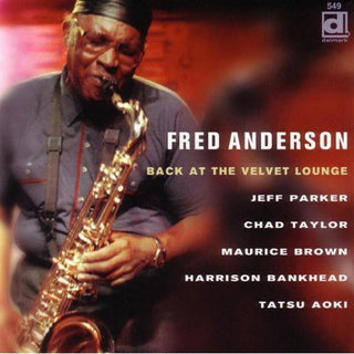 the album cover for Fred Anderson Quartet - Back at the Velvet Lounge