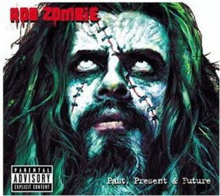 the album cover for Rob Zombie - Past Present & Future