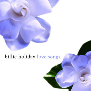 the album cover for Billie Holiday - Love Songs