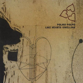 Polmo Polpo- Like Hearts Swelling