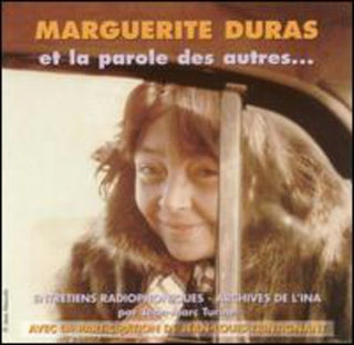 the album cover for MARGUERITE ET LA PAROLE DURAS - Entretiens Radiophoniques:Archives