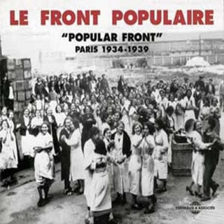 the album cover for Various Artists - Front Populaire Paris 1934-1939