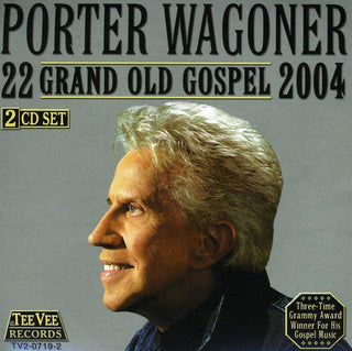 the album cover for Porter Wagoner - 22 Grand Old Gospel 2004