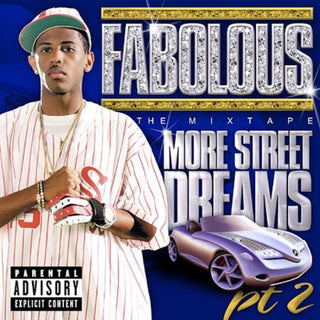 the album cover for Fabolous - More Street Dreams 2: The Mixtape