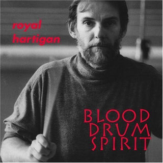 the album cover for ROYAL HARTIGAN - Blood Drum Spirit