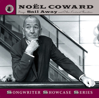 the album cover for NoÃ«l Coward - Sings Sail Away and Other Coward Rarities
